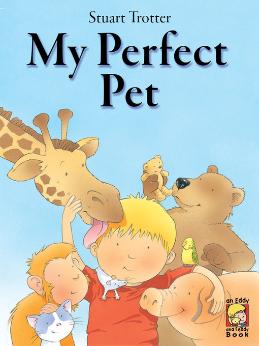 Title details for My Perfect Pet by Stuart Trotter - Available